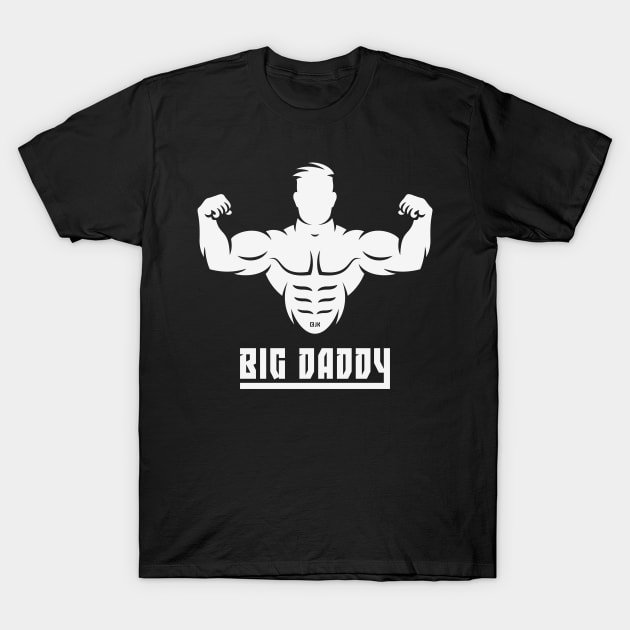 Big Daddy (Super Dad / Father / White) T-Shirt by MrFaulbaum